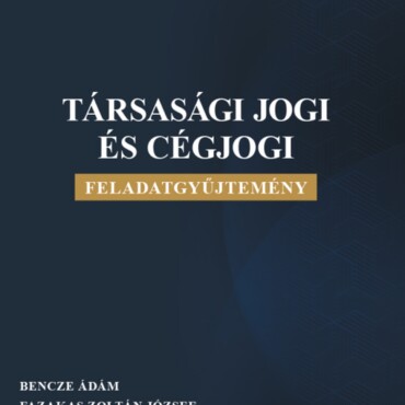Társasági Jogi És Cégjogi Feladatgyűjtemény