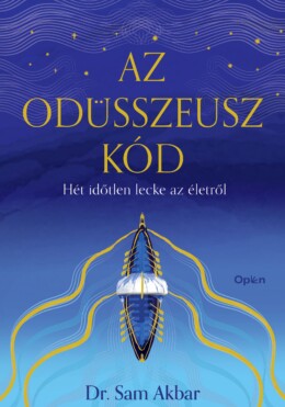 Az Odüsszeusz-Kód - Hét Időtlen Lecke Az Életről