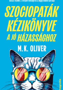 Szociopaták Kézikönyve A Jó Házassághoz