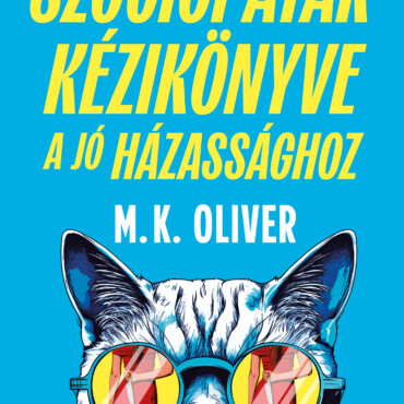 Szociopaták Kézikönyve A Jó Házassághoz