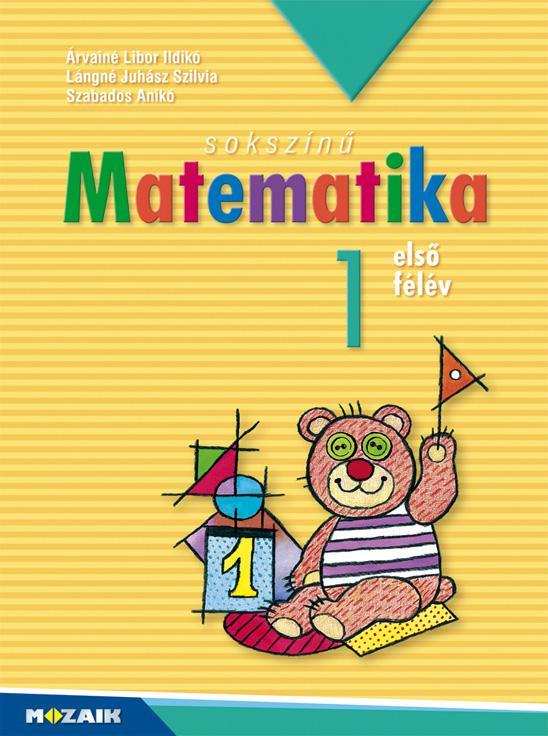 Sokszínű Matematika 1. Első Félév (Ms-1711U)- 11. Javított Kiadás