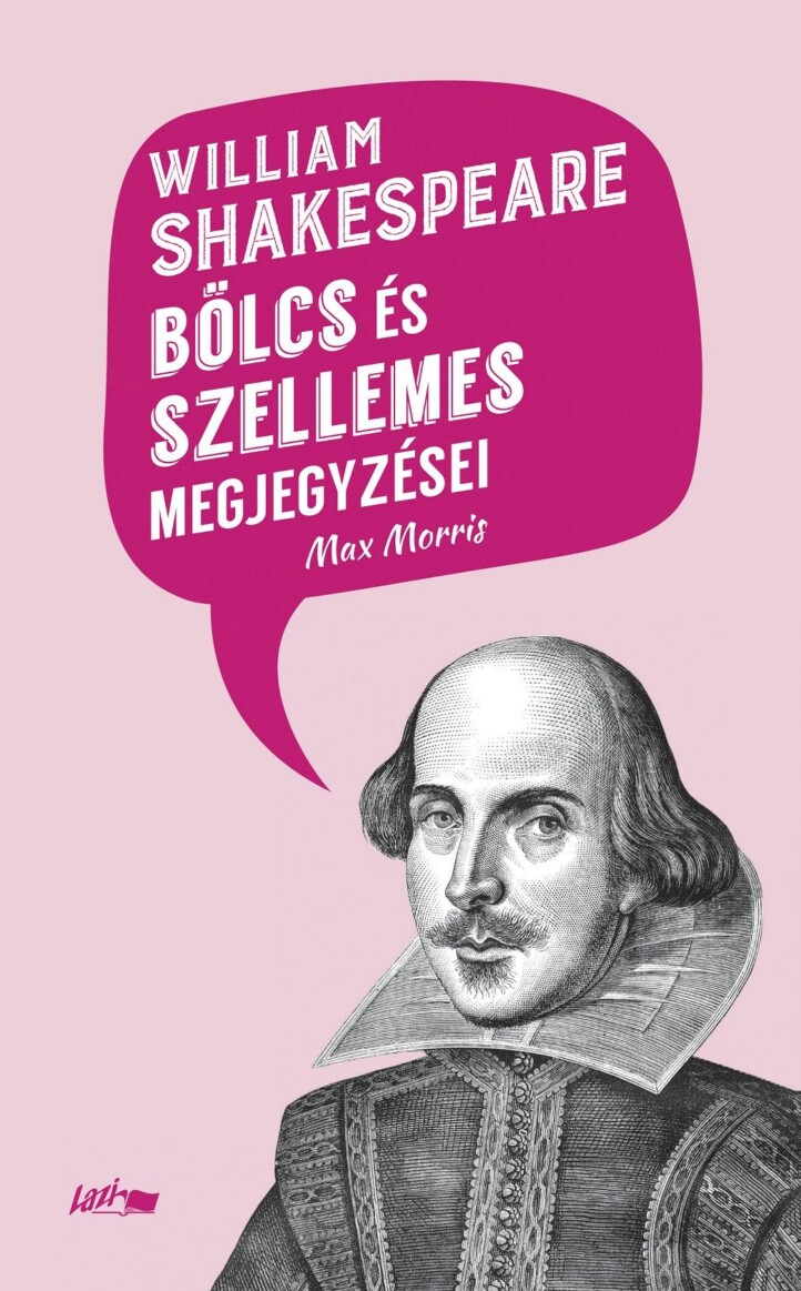William Shakespeare Bölcs És Szellemes Megjegyzései