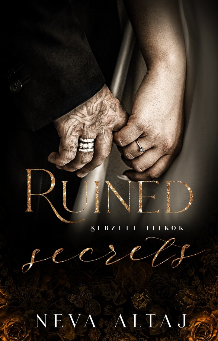 Ruined Secrets - Sebzett Titkok - Perfectly Imperfect 4. (Élfestett)