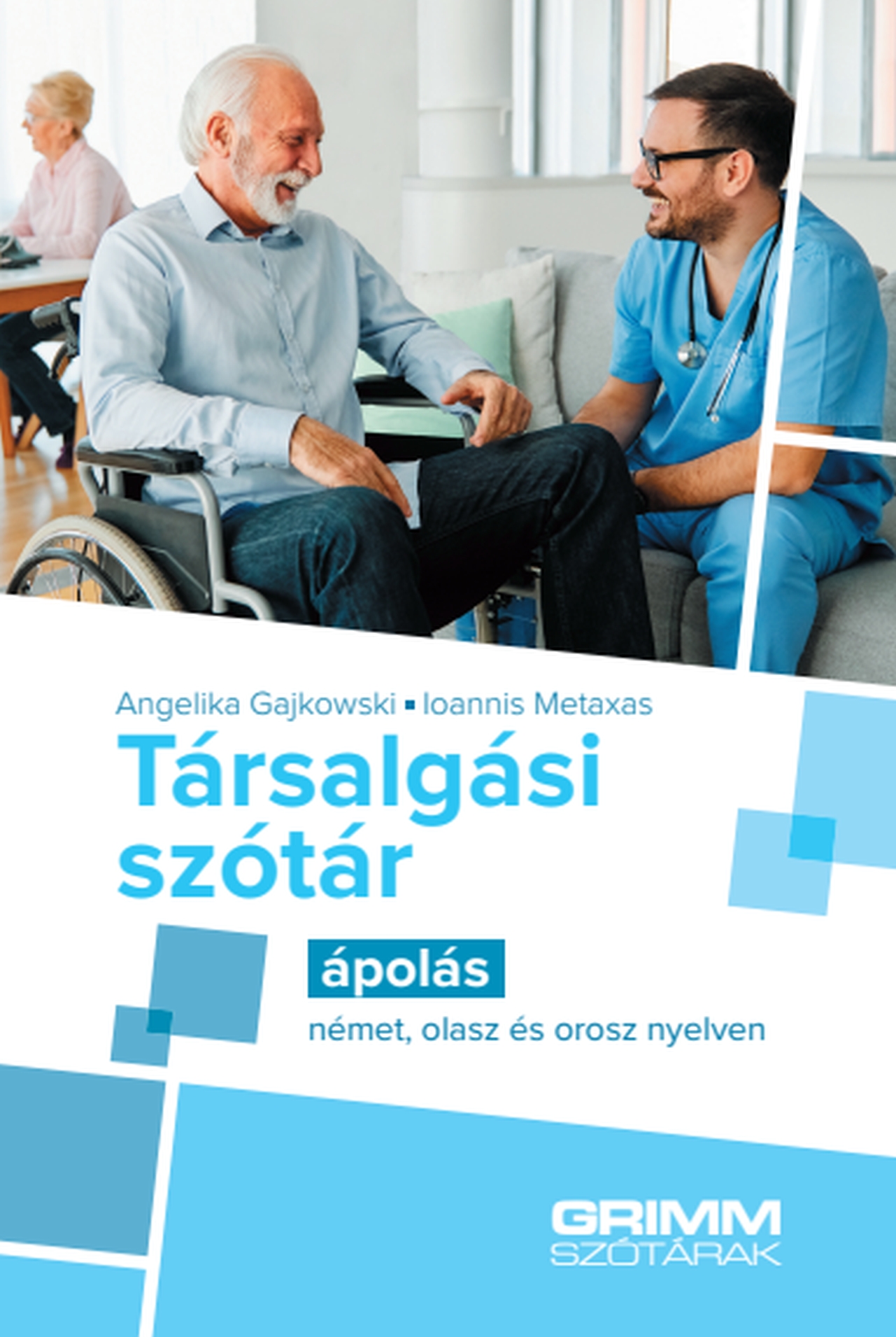Társalgási Szótár - Ápolás (Német, Olasz És Orosz Nyelven)