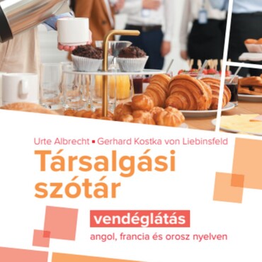Társalgási Szótár - Vendéglátás (Angol, Francia És Orosz Nyelven)