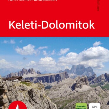 Keleti-Dolomitok - Rother Túrakalauz