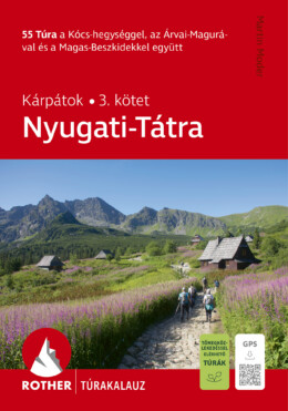 Nyugati-Tátra - Kárpátok 3. Kötet (Rother Túrakaluz)