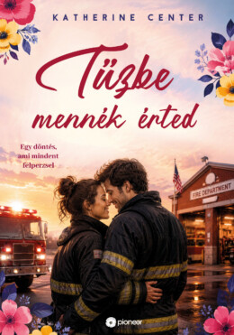 Tűzbe Mennék Érted
