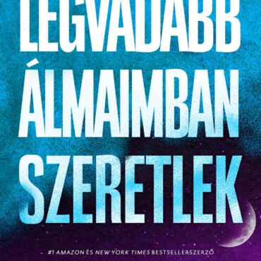 Legvadabb Álmaimban Szeretlek - Éldekorált