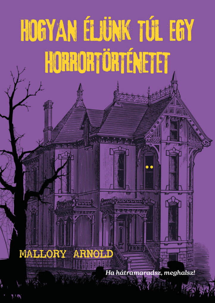 Hogyan Éljünk Túl Egy Horrortörténetet