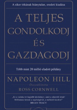 A Teljes Gondolkodj És Gazdagodj