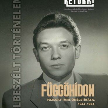 Függőhídon - Pozsgay Imre Önéletírása, 1933-1954