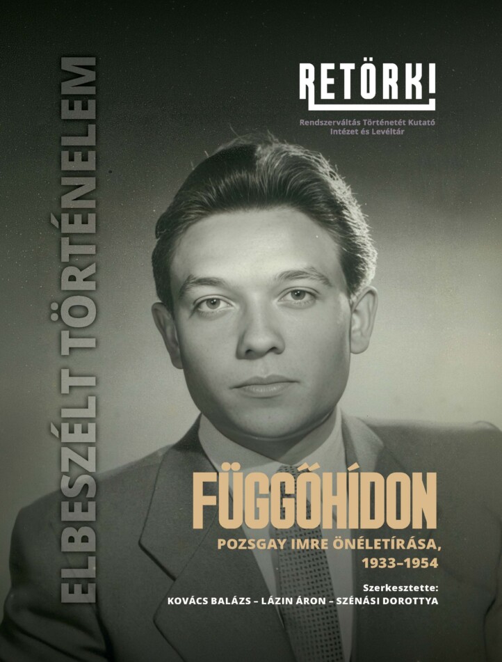 Függőhídon - Pozsgay Imre Önéletírása, 1933-1954