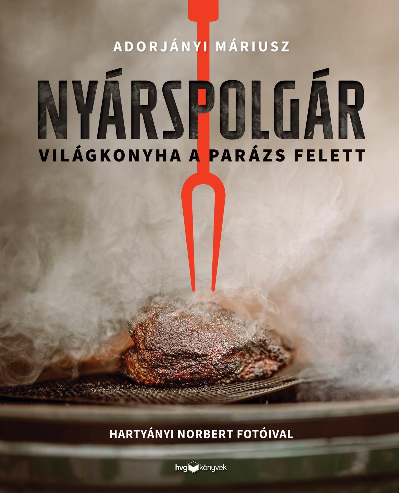Nyárspolgár - Világkonyha A Parázs Felett