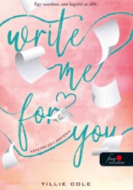 Write Me For You - Könyvbe Zárt Szerelem