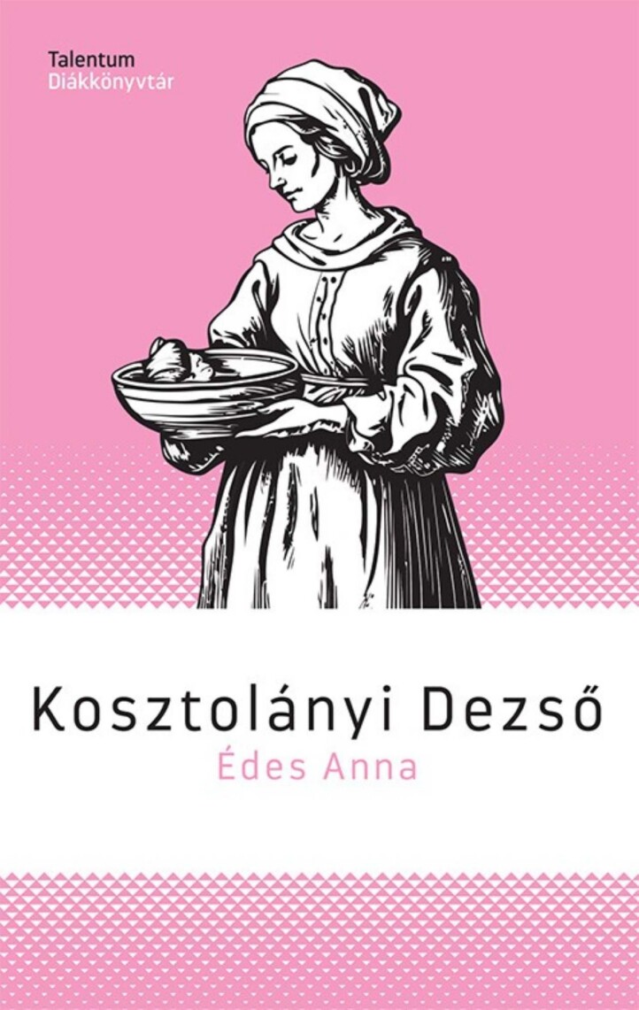 Édes Anna - Talentum Diákkönyvtár