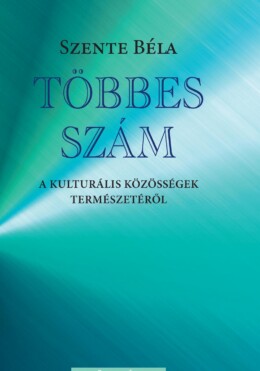 Többes Szám - A Kulturális Közösségek Természetéről
