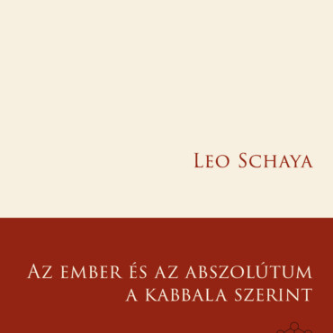 Az Ember És Az Abszolútum A Kabbala Szerint - 2. Javított Kiadás