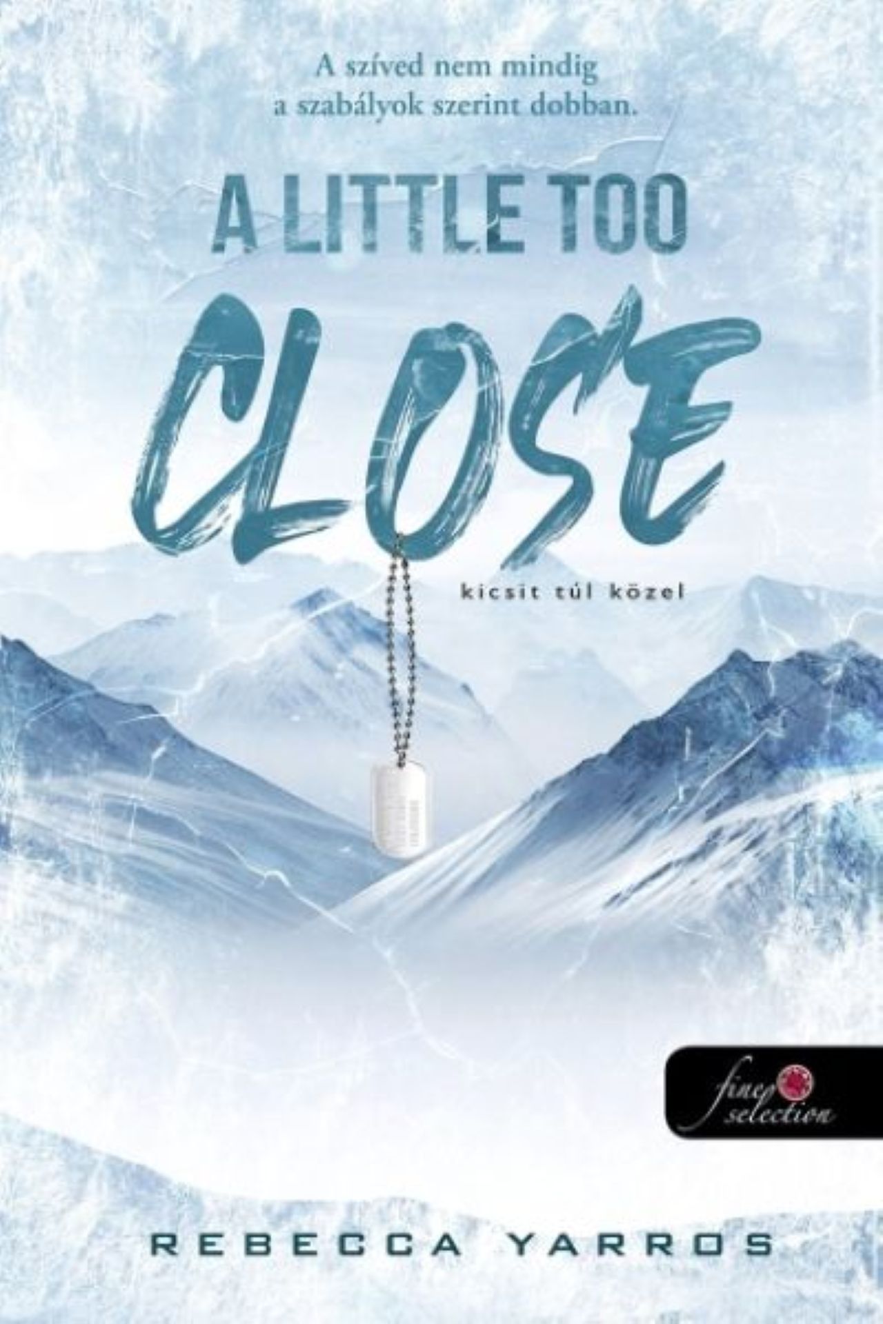 A Little Too Close - Kicsit Túl Közel