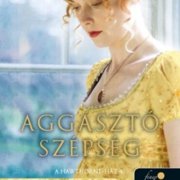 Aggasztó Szépség - A Hawthorne-Ház 4.