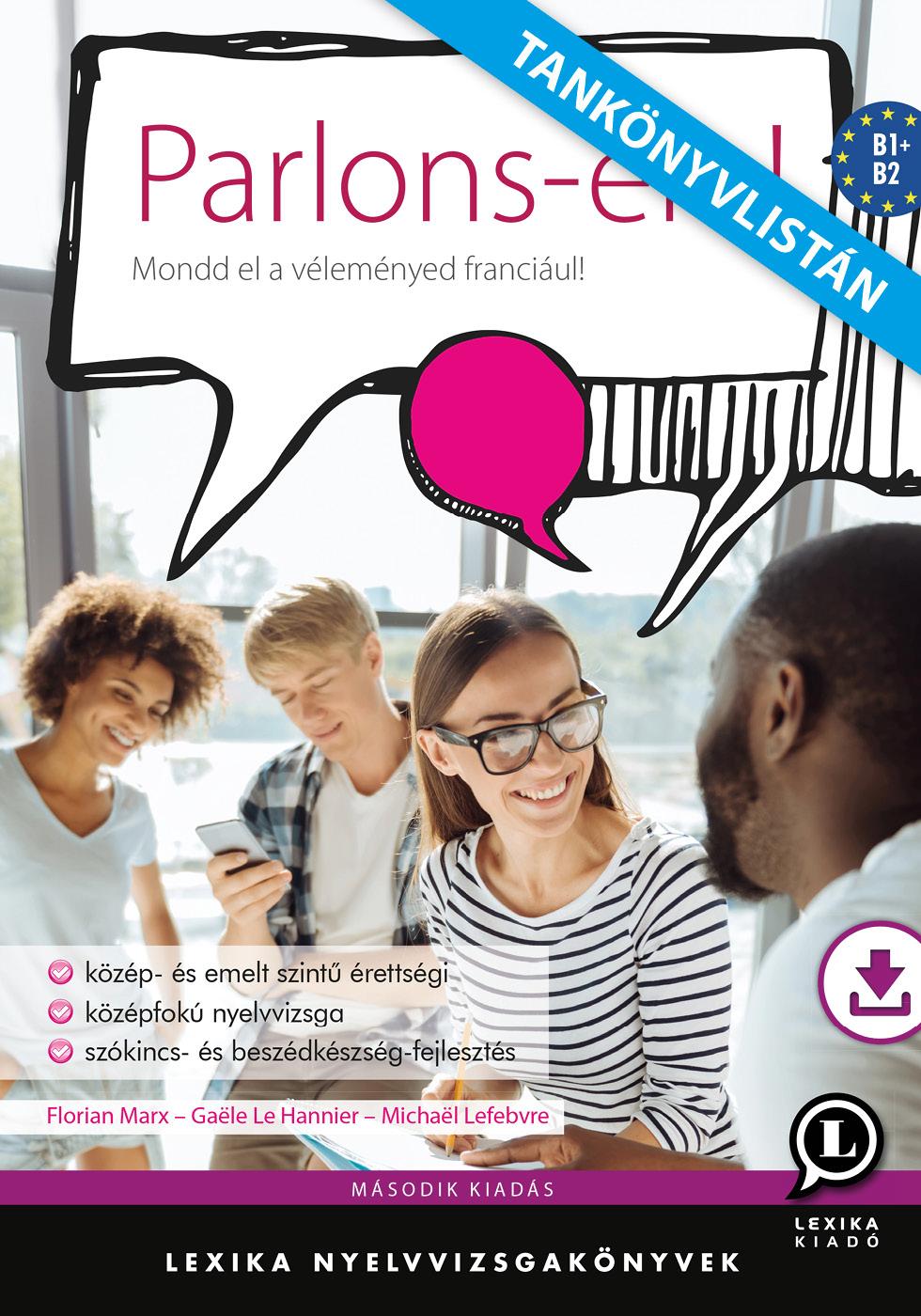 Parlons-En ! - Mondd El A Véleményed Franciául! - Második Kiadás