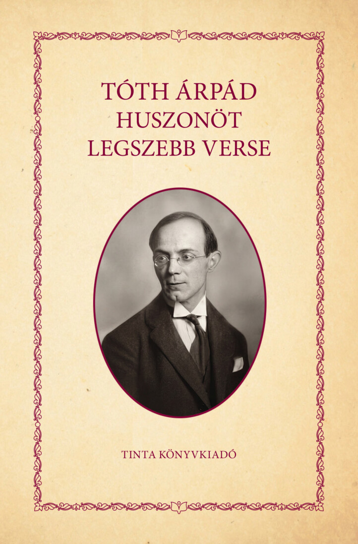 Tóth Árpád Huszonöt Legszebb Verse