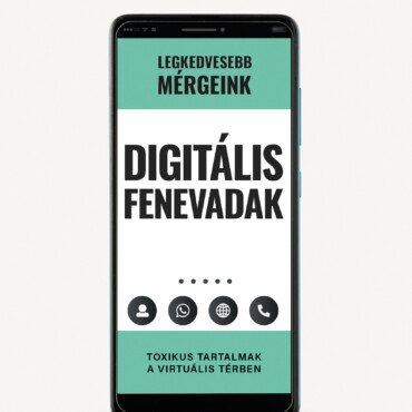 Digitális Fenevadak - Legkedvesebb Mérgeink 2.