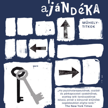 A Terápia Ajándéka - Műhelytitkok ( 5. Kiadás)