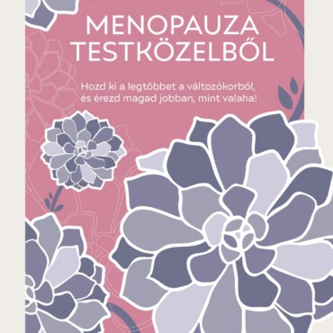 Menopauza Testközelből