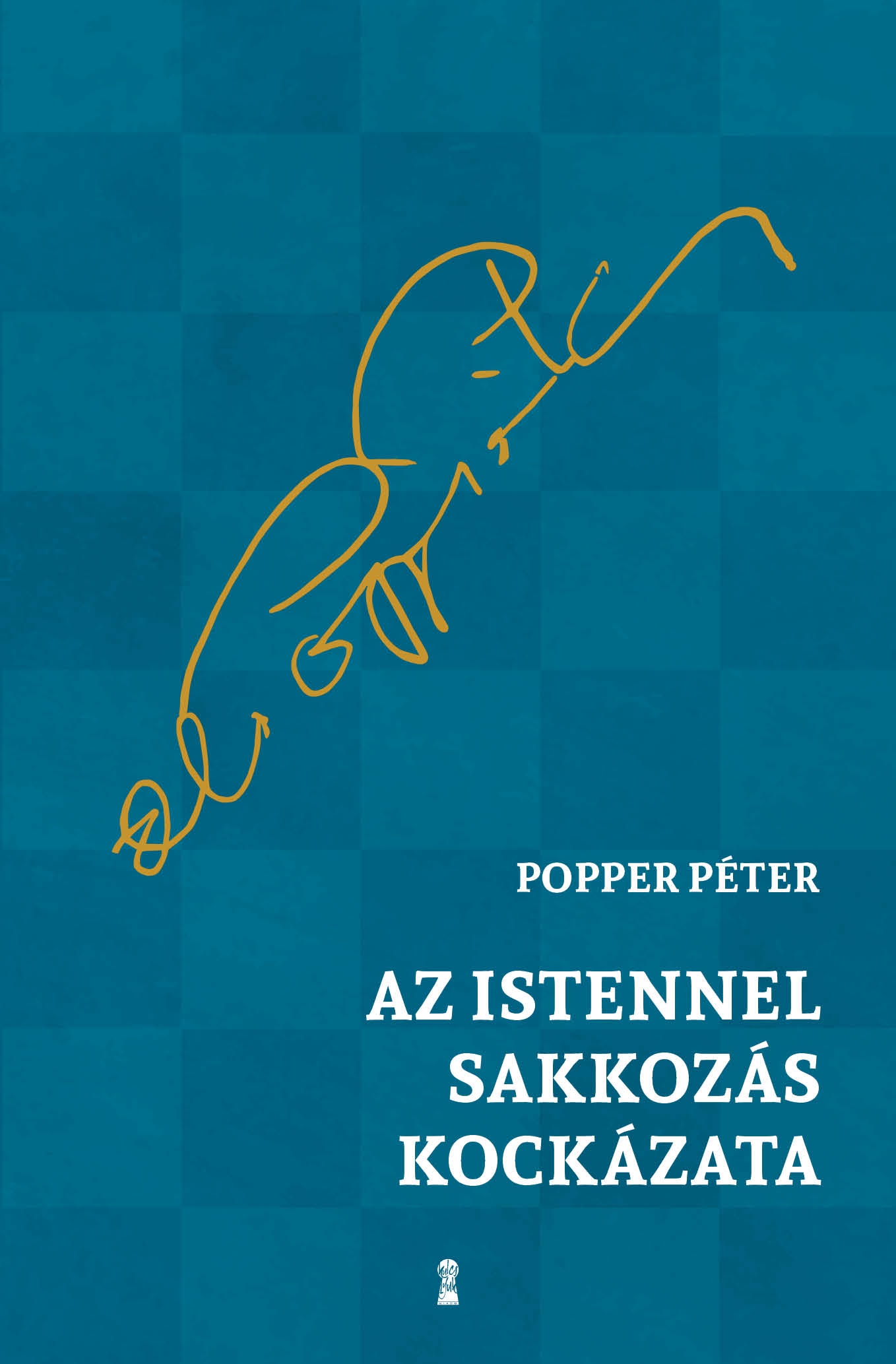 Az Istennel Sakkozás Kockázata