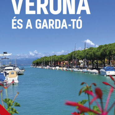 Verona És A Garda-Tó - Világvándor Sorozat (3. Javított Kiadás)