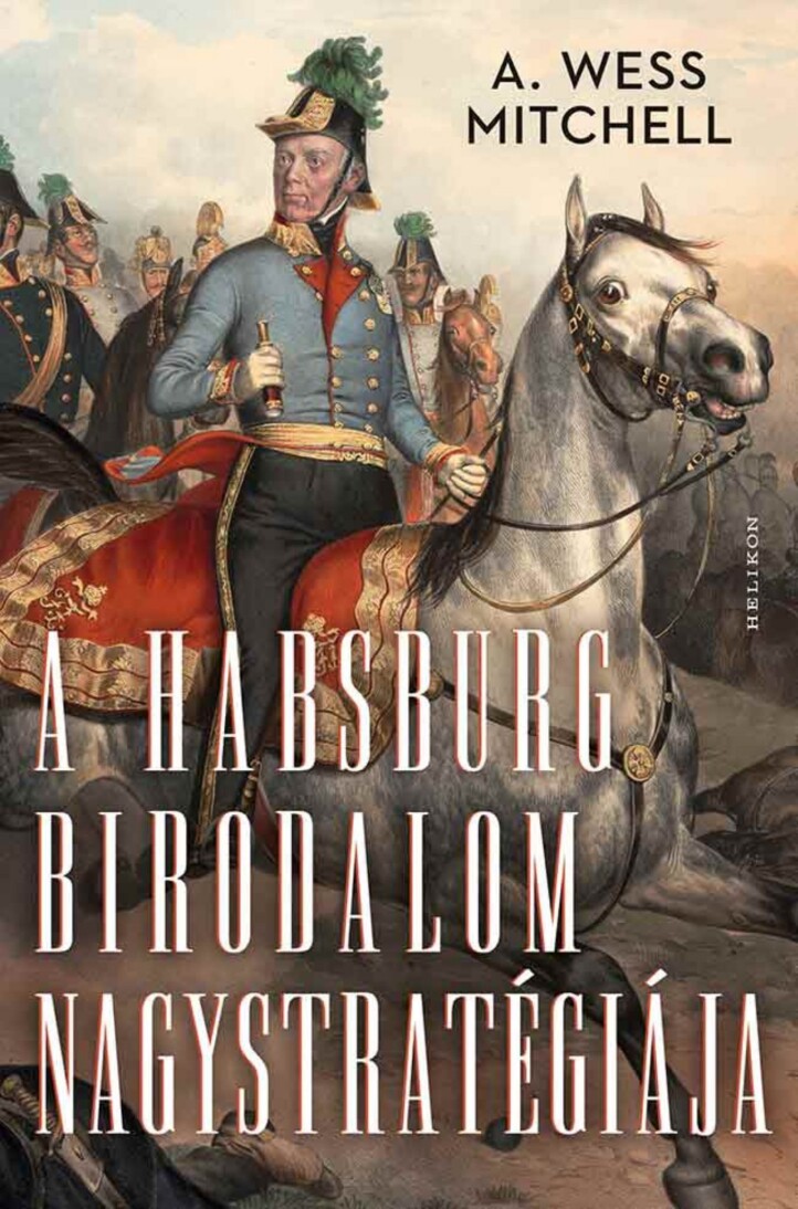 A Habsburg Birodalom Nagystratégiája