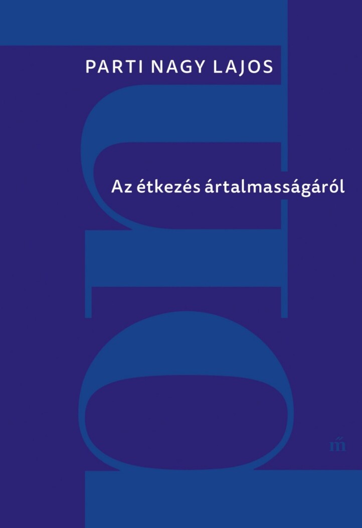 Az Étkezés Ártalmasságáról