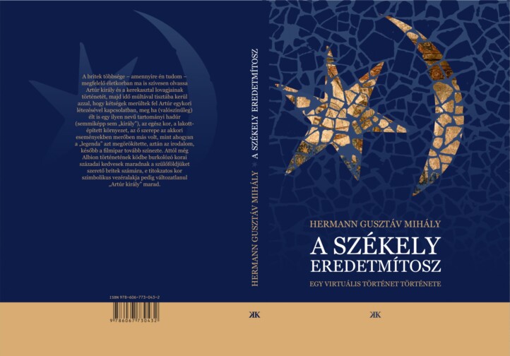 A Székely Eredetmítosz - Egy Virtuális Történet Története
