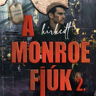 A Hírhedt Monroe Fiúk 2.