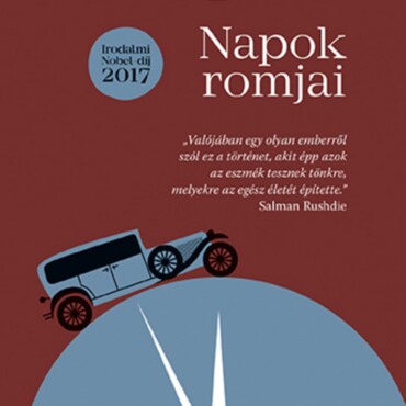Napok Romjai (Irodalmi Nobel-Díj 2017)  Fűzött