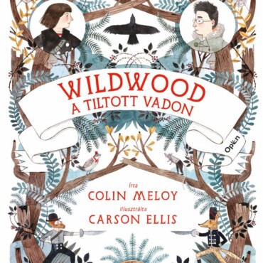 Wildwood 1. -  A Tiltott Vadon