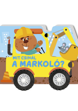 Mit Csinál A Markoló?