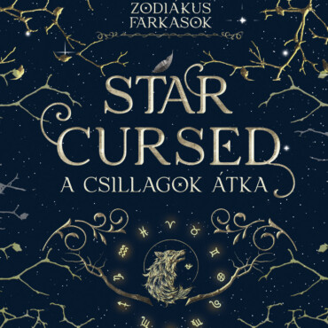 Star Cursed - A Csillagok Átka - Zodiákus Farkasok - Élfestett