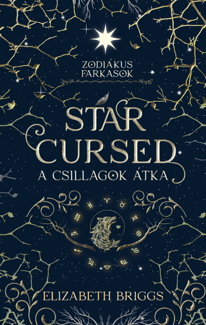 Star Cursed - A Csillagok Átka - Zodiákus Farkasok - Élfestett
