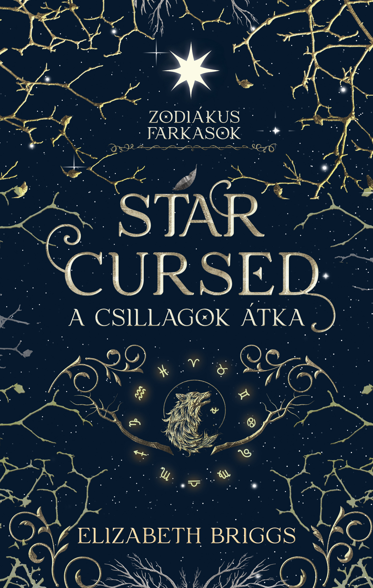 Star Cursed - A Csillagok Átka - Zodiákus Farkasok - Élfestett