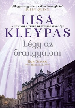 Légy Az Őrangyalom - Bow Street Runners 1.