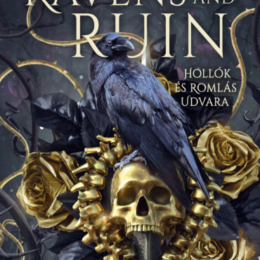 Court Of Ravens And Ruins - Hollók És Romlás Udvara ( Élfestett)