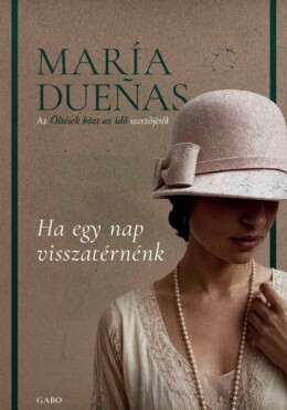 Ha Egy Nap Visszatérnénk