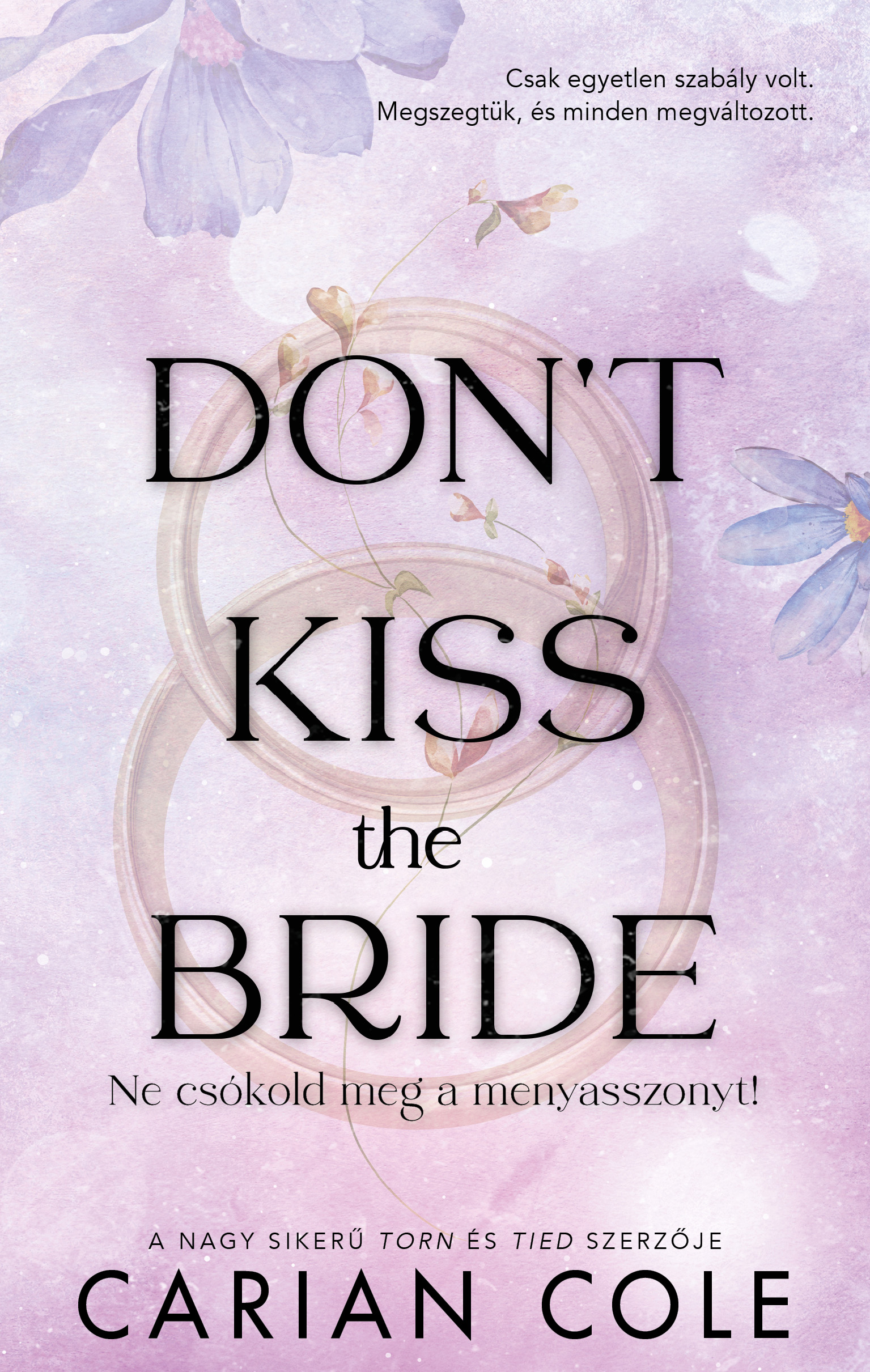 Don'T Kiss The Bride - Ne Csókold Meg A Menyasszonyt! (Élfestett)