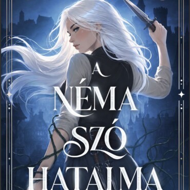 A Néma Szó Hatalma