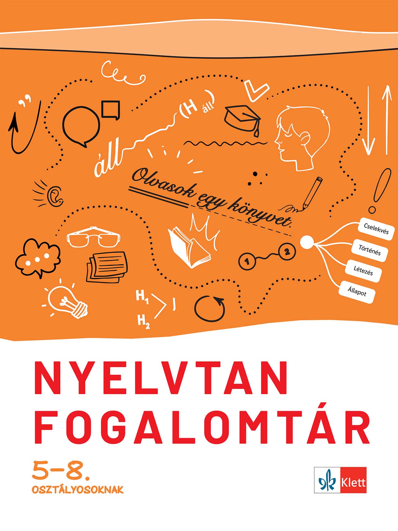 Nyelvtan Fogalomtár 5-8. Osztályosoknak