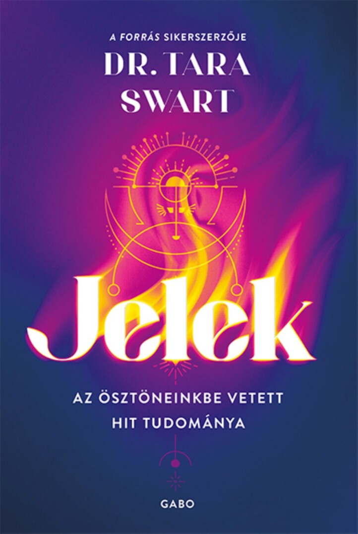 Jelek - Az Ösztöneinkbe Vetett Hit Tudománya