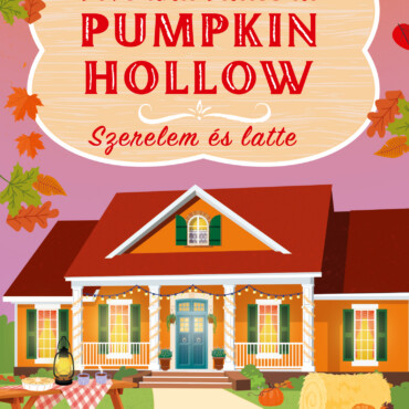 Love And Lattes At Pumpkin Hollow - Szerelem És Latte (Élfestett)