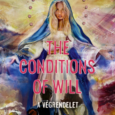 The Conditions Of Will - A Végrendelet (Élfestett)
